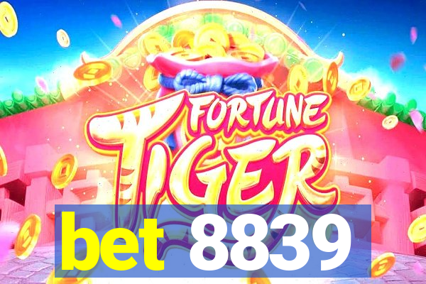 bet 8839